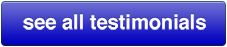see all testimonials